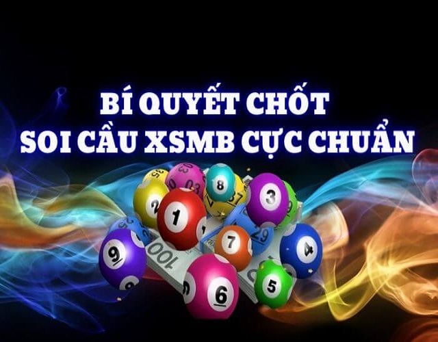 Tổng hợp các chiến thuật chốt số soi cầu xsmb